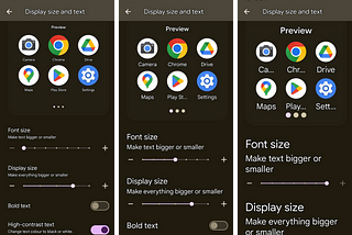 Side-by-side comparison of the Display size and text settings screen in Android with Dark mode on. One has font size set to its smallest setting, the middle screen is set to level 4 of 7 and the final screen is set to the largest font setting