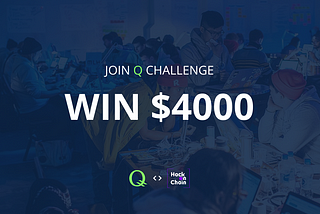 Accept a Challenge and Have Fun with Q at HackOnChain