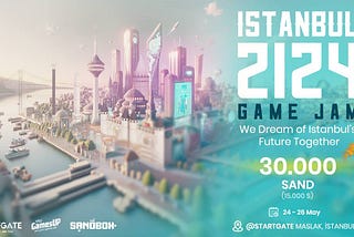 İstanbul 2124 Game Jam: İstanbul’un Geleceğini Birlikte Hayal Ediyoruz