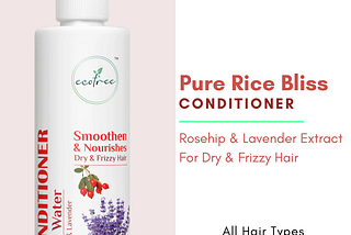 Discover the Benefits of EcoTree’s Pure Rice Bliss Conditioner