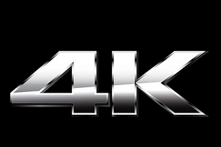 4K Video