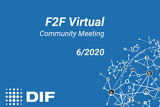 DIF Virtual Face-to-Face, 6/16/2020