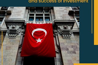 Turkey is a fertile environment for the growth and success of all types of investment, especially…
