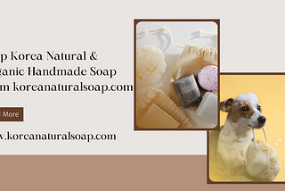 Shop the Premium Quality Korea Natural Handmade Soap — koreanaturalsoap.com