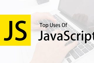 Usecase of javascript