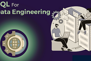 Step-by-step Guide to Enhance Your SQL Skills as a Data Engineer