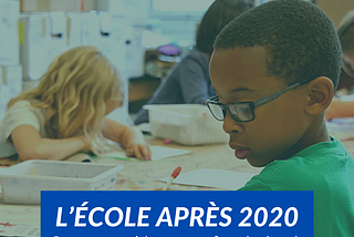 L’école après 2020, Comment aider son enfant à réussir