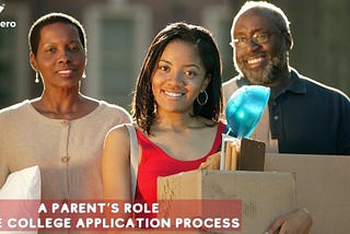 A Parent’s Role in the College Application Process