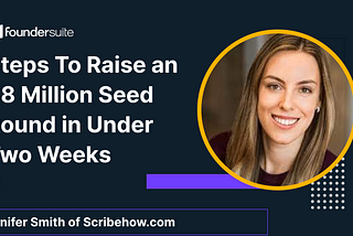 How to Raise an $8 Million Seed Round in Under Two Weeks