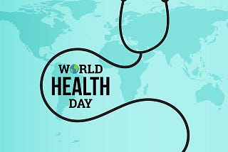 World Health Day 2021–7 Habits to Change our Haven into Heaven