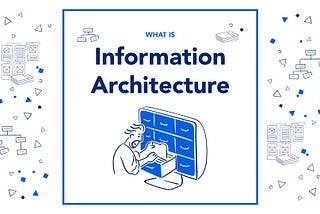 What is Information Architecture?