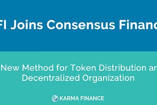 Karma Finance Joins Consensus Finance and Adds $KFITO Token