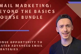 Comprehensive Review Of Email Marketing: Beyond the Basics Course Bundle — Unique Opportunity To…