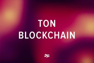 A Guide to the TON Blockchain
