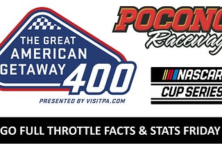 GFT Facts & Stats Friday: NASCAR Cup Series Getaway 400 at Pocono Raceway