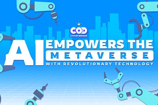 AI Empowers the Metaverse with Revolutionary Technology