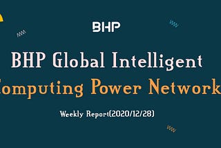 BHP Global Intelligent Computing Power Network