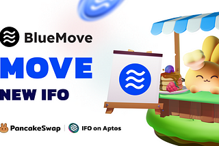BlueMove ($MOVE) IFO to be hosted on Aptos PancakeSwap
