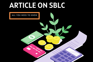 An Informative Article on SBLCs