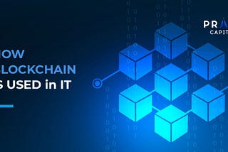 How blockchain is used in IT