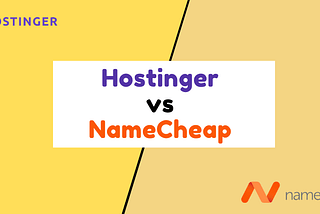 Which Webhosting service is better, Hostinger or Namecheap?