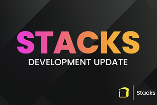 Dev Update on Stacks Launch & Avocado Toast
