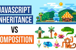 JavaScript Inheritance vs Composition