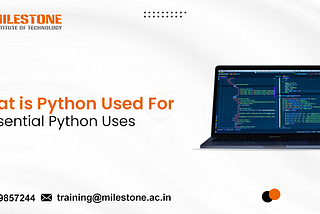 What is Python Used For? 8 Essential Python Uses