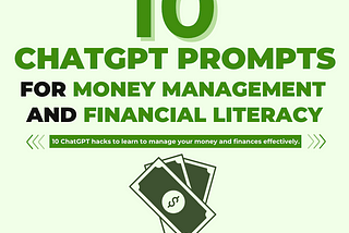 10 ChatGPT Hacks For Money Management and Financial Literacy
