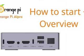OrangePi AiPro: review and guide