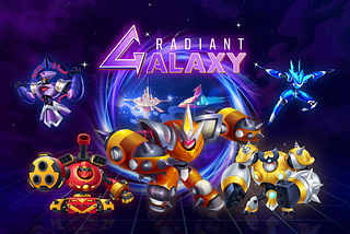 RADIANT GALAXY INTRODUCE