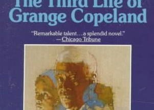 Reflections on “The Third Life of Grange Copeland”