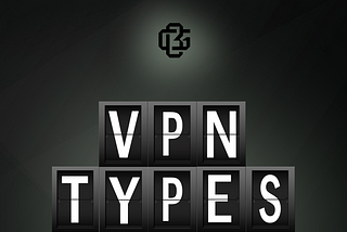 VIRTUAL PRIVATE NETWORK TYPES