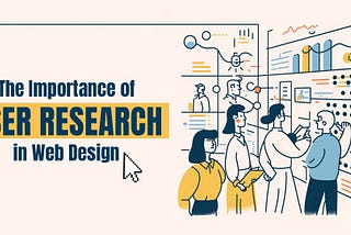 The Importance of User Research in Web Design