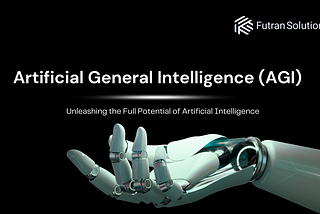 What is AGI (Artificial General Intelligence)?