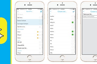 Before Snapchat Groups were cool… (A Design Project: Snapchat Lists, *not* Groups!)