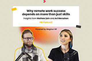 Why remote work success depends on more than just skills: Insights from Mathew Zein and Ani…