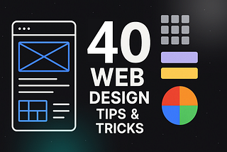 40 Web Design Tips & Tricks you should know to level up your skill