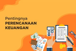 Mega4d | Pentingnya Perencanaan dan Pengelolaan Keuangan untuk Masa Depan yang Lebih Baik