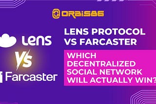 Lens Protocol vs Farcaster — which decentralized social network will actually win?
