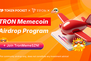 TokenPocket TRON Memecoin Airdrop Program