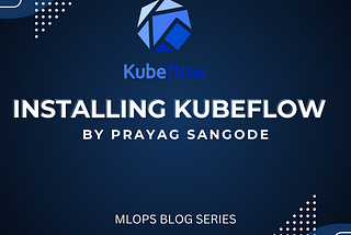 Installing Kubeflow