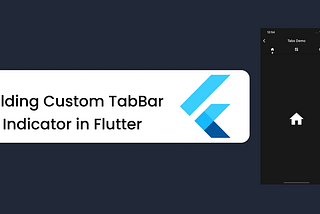 Building Custom TabBar Indicator in Flutter