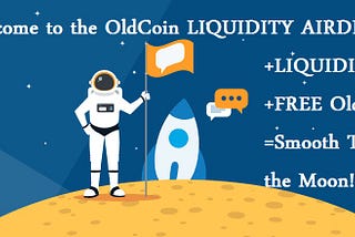 ANNOUNCING: The OLDCOIN LIQUIDITY AIRDROP
