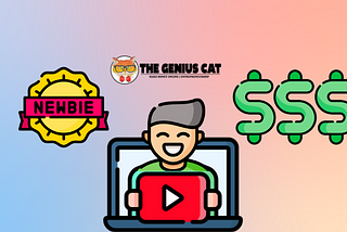 How I Made $100 on YouTube as a Beginner — The Genius Cat