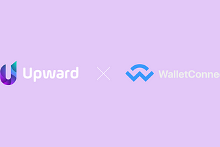 Upward Wallet App Integrates WalletConnect for Enhanced Cross-device and Cross-platform…