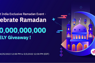 BitMart’s India Exclusive Ramadan Event to Giveaway 100,000,000,000 LOVELY!