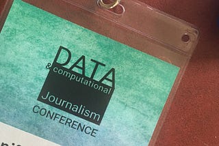 First European Data and Computational Journalism Conference — Quick Review