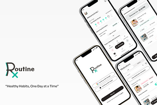 This cover picture shows few screens of app, the app name “RxRoutine” and tagline of app “Healthy Habits, One Day at a Time” .