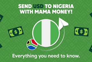 Send USD to Nigeria with Mama Money. Everything you need to know.